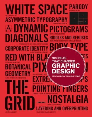 Veronique Vienne: 100 Ideas That Changed Graphic Design (Paperback, 2012, Laurence King)