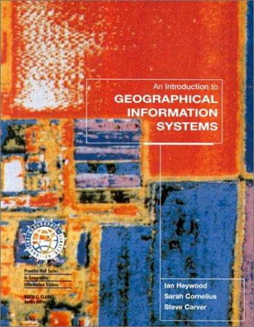 D. Ian Heywood: An introduction to geographical information systems (1998, Prentice Hall)