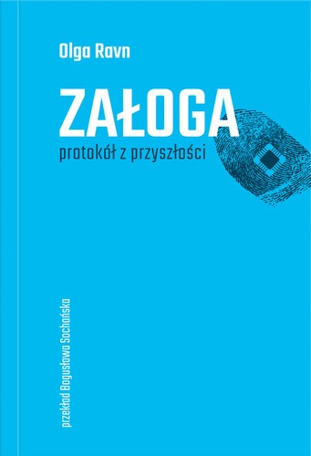 Olga Ravn, Martin Aitken: Załoga (Polish language, 2023, Driada)