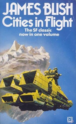 James Blish: Cities in Flight (1981, Arrow Books)