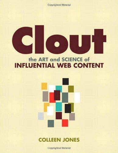 Colleen Jones: Clout: The Art and Science of Influential Web Content