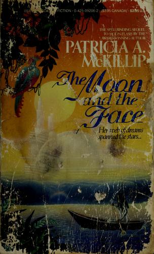 Patricia A. McKillip: The moon and the face (1986, Berkley Books)