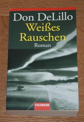 Don DeLillo: Weißes Rauschen (German language, 2004)