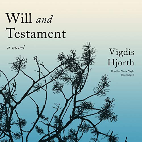 Vigdis Hjorth: Will and Testament (AudiobookFormat, 2019, Blackstone Publishing)