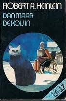 Robert A. Heinlein: Dan maar de kou in (Paperback, Dutch language, Bruna)