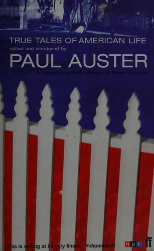 Paul Auster: True tales of american life (2002, Faber & Faber)