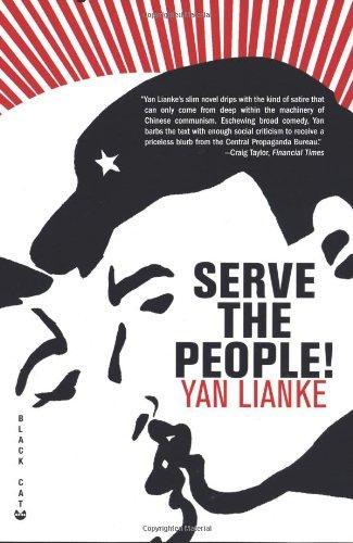 Lianke Yan: Serve the People! (2007)