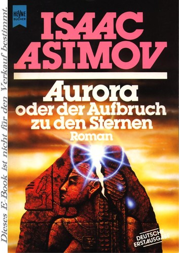Айзек Азимов: Aurora oder der Aufbruch zu den Sternen (German language, 1985, Heyne)
