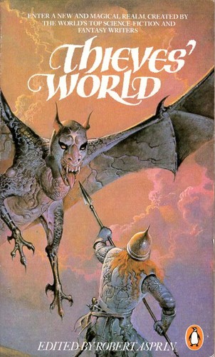 Joe Haldeman, John Brunner, Poul Anderson, Robert Asprin, Lynn Abbey, Marion Zimmer Bradley, Andrew Offutt, Christine DeWees: Thieves' world (1984, Penguin)