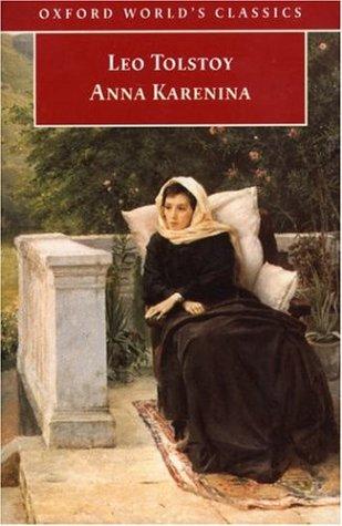 Leo Tolstoy: Anna Karenina (Oxford World's Classics) (1998, Oxford University Press, USA)