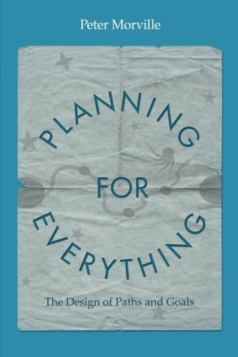 Peter Morville: Planning for Everything (Paperback, Semantic Studios)