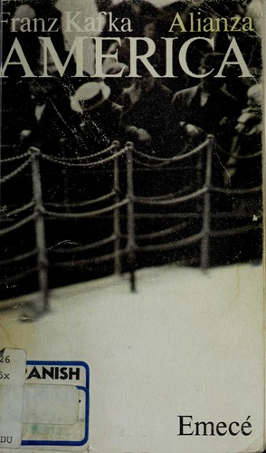 Franz Kafka: América (Paperback, Spanish language, 1971, Alianza Editorial)