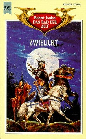 Robert Jordan: Das Rad der Zeit 10. Zwielicht. (Paperback, German language, Heyne)