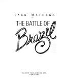 Jack Mathews: The battle of Brazil (1987, Crown Publishers)