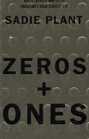 Sadie Plant: Zeros and Ones (Paperback, 1998, Fourth Estate)