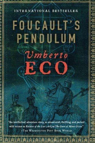 William Weaver, Umberto Eco: Foucault's Pendulum (Hardcover, 2007, Harvest Books)