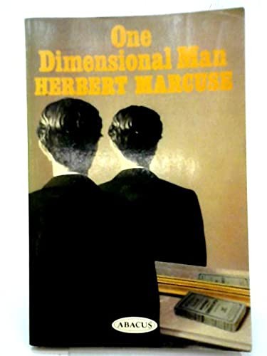 Herbert Marcuse: One Dimensional Man (Paperback, 1972, Abacus)