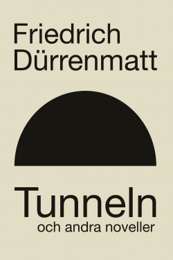 Friedrich Christian Delius, Aurelius Augustinus: Tunneln och andra berättelser (Hardcover, Swedish language, 2024, Ellerströms)