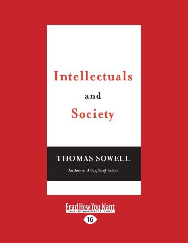 Thomas Sowell: Intellectuals and Society (Paperback, ReadHowYouWant)