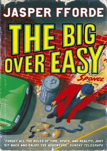 Jasper Fforde: Big Over Easy (Paperback, 2005, Hodder & Stoughton Ltd)