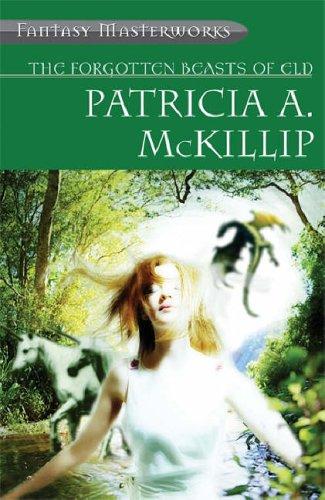 Patricia A. McKillip, Patricia A. McKillip (duplicate): Forgotten Beasts of Eld (Paperback, 2005, GOLLANCZ (ORIO))