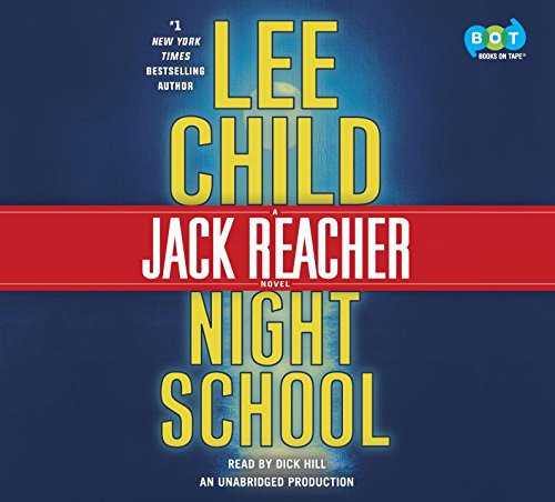 Lee Child, Dick Hill, Lee Child: Night School (AudiobookFormat, 2016, BooksOnTape)
