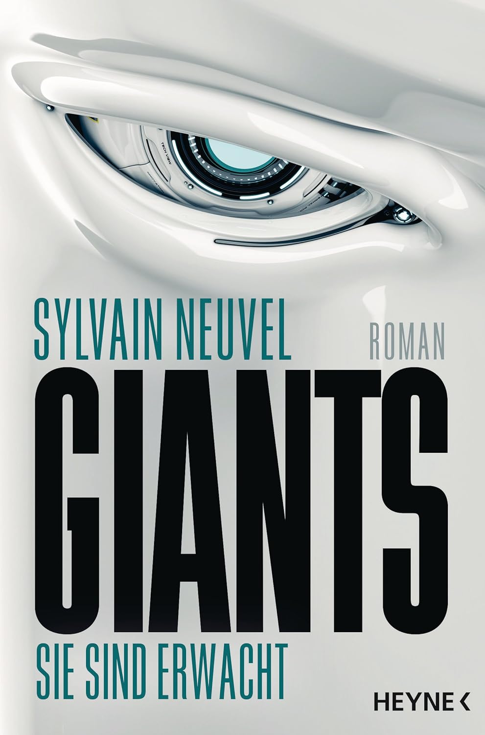 Sylvain Neuvel: Giants - Sie sind erwacht (EBook, deutsch language, Heyne)