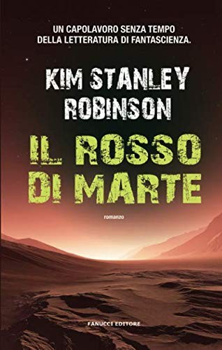 Kim Stanley Robinson: Il rosso di Marte (Paperback, Fanucci)