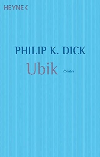 Philip K. Dick: Ubik (Paperback, 2003, Heyne Verlag)