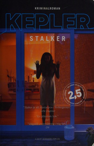 Lars Kepler: Stalker (Swedish language, 2015, Albert Bonniers Förlag)