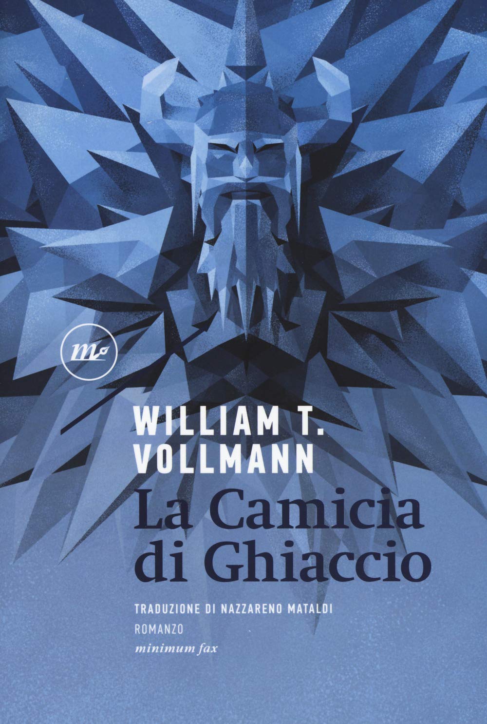 William T. Vollmann: La camicia di ghiaccio (Paperback, Italiano language, 2019, Minimum Fax)