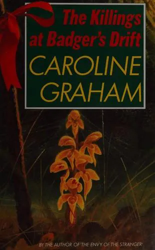 Caroline Graham: The killings at Badger's Drift. (1987, Century)