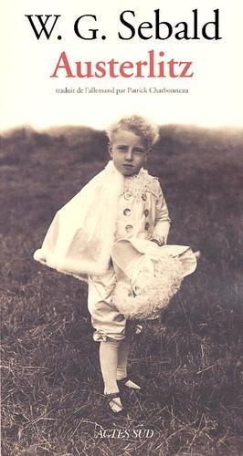W.G. Sebald: Austerlitz (French language, 2002, Actes Sud)