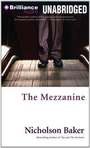 Nicholson Baker: The Mezzanine (AudiobookFormat, Brilliance Audio)