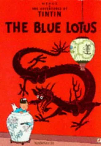 Hergé: The Blue Lotus : the adventures of Tintin (1990)