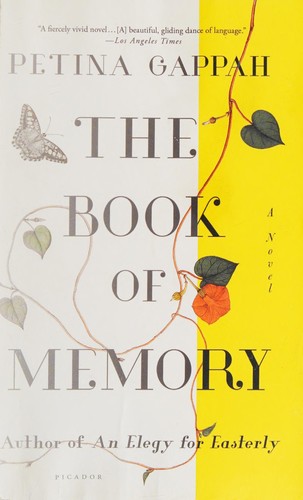 Petina Gappah: The book of memory (2016, Farrar, Straus and Giroux)