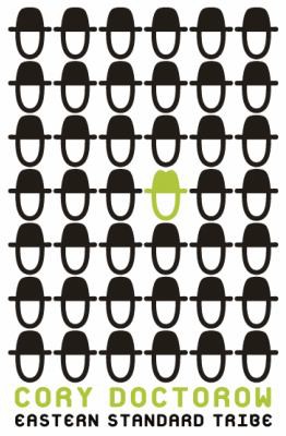 Cory Doctorow (Duplicate): Eastern Standard Tribe (2010, HarperCollins Publishers)