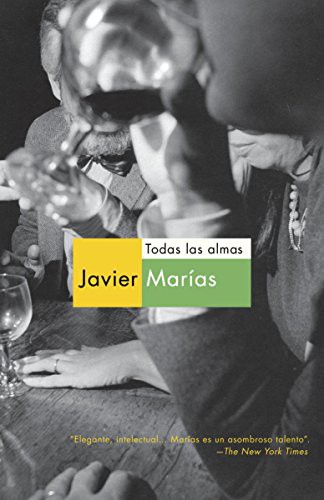 Javier Marías: Todas las almas (Paperback, 2012, Vintage Espanol)