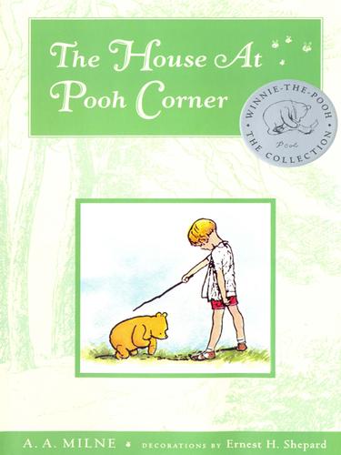 A. A. Milne: The House At Pooh Corner (2009, Penguin Group (USA), Inc.)