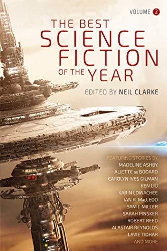 Neil Clarke: The Best Science Fiction of the Year: Volume Two (Paperback, 2017, Night Shade)