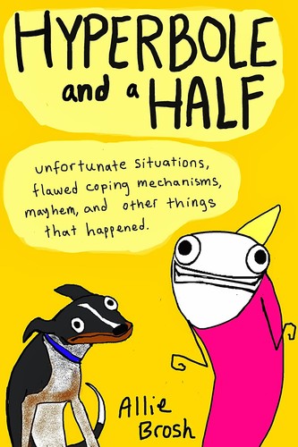 Allie Brosh: Hyperbole and a Half