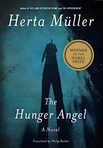 Herta Müller: The hunger angel (2012)