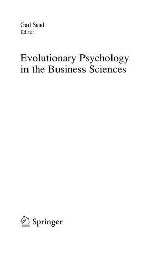 Gad Saad: Evolutionary Psychology in the Business Sciences (EBook, 2011, Springer-Verlag Berlin Heidelberg)