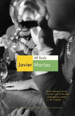 Javier Marías: All Souls (2013, Vintage Books)