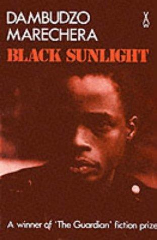 Dambudzo Marechera: Black sunlight (1980, Heinemann)