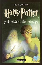 J.K. Rowling: Harry Potter y el misterio del príncipe (Spanish language, 2006, Salamandra)