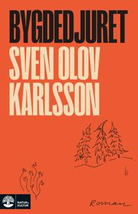Sven Olov Karlsson: Bygdedjuret (EBook, Svenska language)