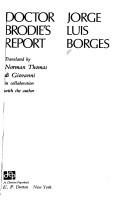 Jorge Luis Borges: Doctor Brodie's report (1978, Dutton)