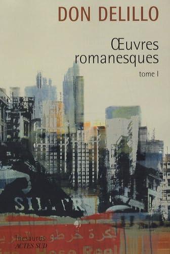 Don DeLillo, De Lillo Don (duplicate): Oeuvres romanesques (French language, 2008, Actes Sud)
