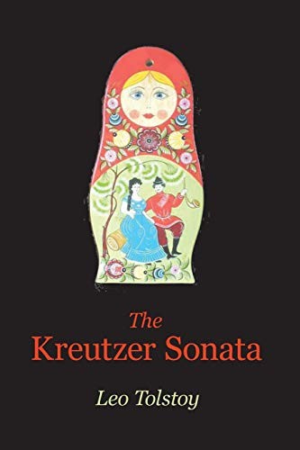 Leo Tolstoy: The Kreutzer Sonata (Paperback, 2013, Stonewell Press)
